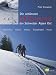 Third Party New : Die sch&ouml;nsten Skitouren der Schweizer Alpen Ost: Ostschweiz, Glarnerland, Schwyz, Graub&uuml;nden, Tessin