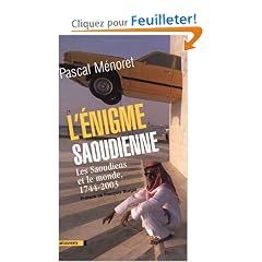 L'Enigme saoudienne : Les Saoudiens et le monde, 1744-2003