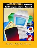The Essential Workbook for Library and Internet Research Skills