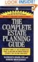 The Complete Estate Planning Guide: 2nd Revised Edition