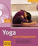 Produkt-Bild: Yoga zum Entspannen: Innere Ruhe und Gelassenheit finden. Asanas, Atem&uuml;bungen, Meditationen. Angeleitete &Uuml;bungsprogramme auf CD