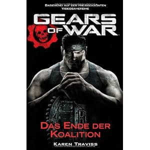 Gears of War. Das Ende der Koalition (9783833224478) Karen Traviss