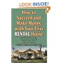 How to Succeed and Make Money with Your First Rental House