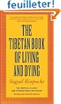 The Tibetan Book of Living and Dying:...