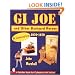 GI JOE TM and Other Backyard Heroes 1970-1979: An Unauthorized Guide