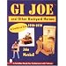 GI JOE TM and Other Backyard Heroes 1970-1979: An Unauthorized Guide