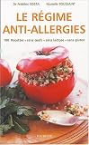 Le r�gime anti-allergies : Recettes sans oeufs, sans lactose, sans gluten