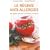 Le r�gime anti-allergies : Recettes sans oeufs, sans lactose, sans gluten