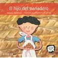 El Hijo Del Panadero (Los Hacedores) by Fabiana Fondevila and Stephanie Chagnon