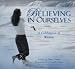 Believing In Ourselves A Celebration Of Women