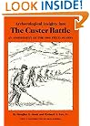 Archaeological Insights into the Custer Battle: An Assessment of the 1984 Field Season/With Map