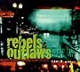 Rebels & Outlaws: Music From The Wild Side Of Life