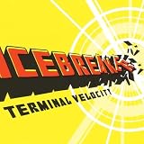 Icebreaker - Terminal Velocity