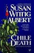 Chile Death: A China Bayles Mystery