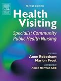 Health Visiting: Specialist Community Public Health Nursing