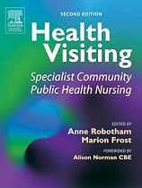 Health Visiting: Specialist Community Public Health Nursing