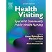Health Visiting: Specialist Community Public Health Nursing