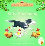 The Silly Sheepdog (Mini Farmyard Tales)