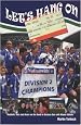 Let's Hang On: Mudhuts, Bets and Beers on the Road to Division One with Wigan Athletic