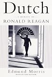 Dutch: A Memoir of Ronald Reagan