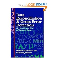 Data Reconciliation and Gross Error Detection: An Intelligent Use of Process Data