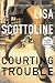 Book Courting Trouble