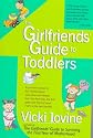 The Girlfriends' Guide to Toddlers