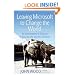Leaving Microsoft to Change the World: An Entrepreneur's Odyssey to Educate the World's Children