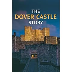 The Dover Castle Story (English Heritage Minatures)