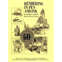 Rendering in Pen and Ink: The Classic Book On Pen and Ink Techniques for Artists, Illustrators, Architects, and Designers