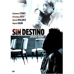 Sin Destino: Without Destiny