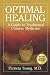 Optimal Healing: A Guide to Traditional Chinese Medicine