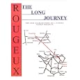 The Long Journey: The 2000 Year History of a Family Named Rougeux