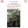 Bach: Trio Sonatas Nos. 1, 2 & 3; Prelude & Fugue in A minor, BWV 543