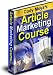 Article Marketing Secrets Courses + Plus Bonus (1 Million in 1 Year Guide)