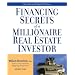 Financing Secrets of a Millionaire Real Estate Investor, Revised Edition