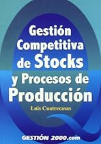 Gesti&oacute;n competitiva de stocks y procesos de producci&oacute;n