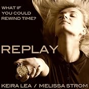 Replay | [Keira Lea]