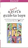 A Smart Girl's Guide to Boys (American Girl Library)