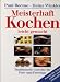 Bücher : Meisterhaft Kochen leicht gemacht. Traditionelle Gerichte für Fest- und Feiertage