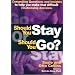 Should You Stay or Should You Go? Compelling Questions and Insights to Help You Make that Difficult Relationship Decision