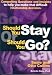 Should You Stay or Should You Go? Compelling Questions and Insights to Help You Make that Difficult Relationship Decision by Susie Collins, Otto Collins