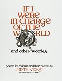 If I Were in Charge of the World and Other Worries: Poems for Children and their Parents