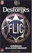 Flic : Chroniques de la police ordinaire