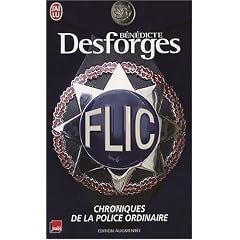 Flic : Chroniques de la police ordinaire