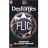 Flic : Chroniques de la police ordinaire