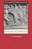 The Cambridge Companion to the Roman Economy (Cambridge Companions to the Ancient World)