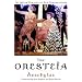 The Oresteia (Greek Tragedy in New Translations)