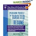 Packaging Yourself: The Targeted Resume (Packaging Yourself)