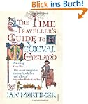 The Time Traveller's Guide to Medieva...